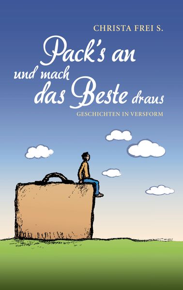 Cover von Pack´s an und mach das Beste draus
