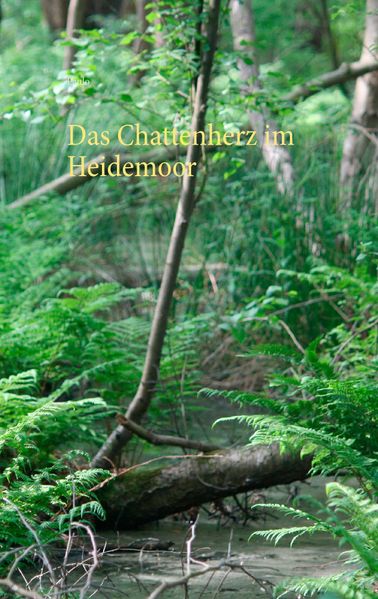 Cover von Das Chattenherz im Heidemoor