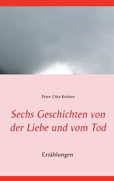 Cover von Sechs Geschichten von der Liebe und vom Tod