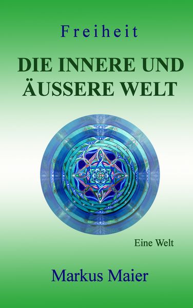 Cover von Freiheit – Die innere und äußere Welt