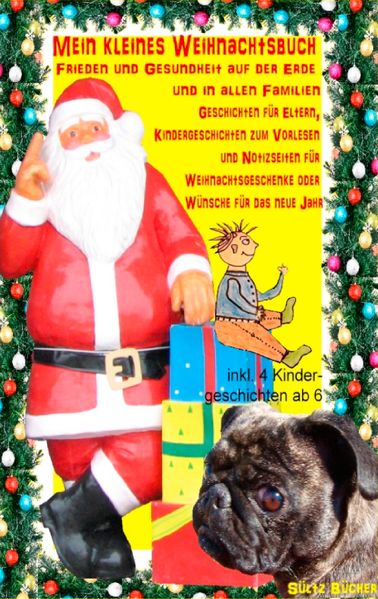 Cover von Mein kleines Weihnachtsbuch – Frieden und Gesundheit auf der Erde und in allen Familien