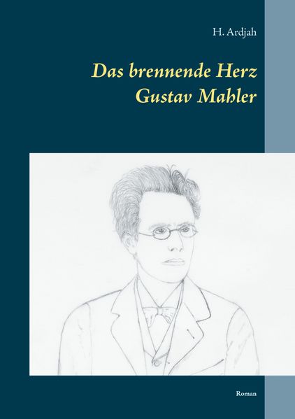 Cover von Das brennende Herz – Gustav Mahler