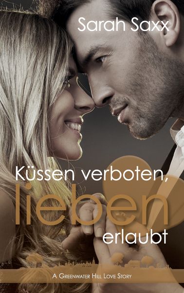 Cover von Küssen verboten, lieben erlaubt