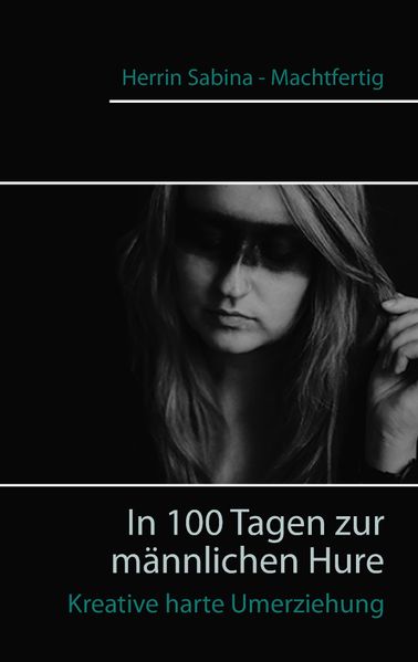 Cover von In 100 Tagen zur männlichen Hure