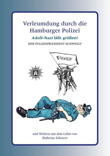 Cover von Verleumdung durch die Hamburger Polizei