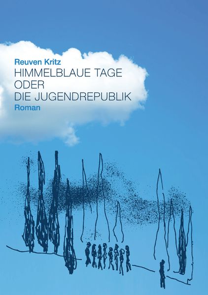 Cover von Himmelblaue Tage oder die Jugendrepublik