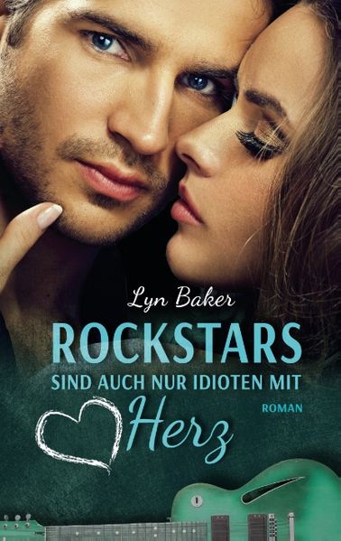 Cover von Rockstars sind auch nur Idioten mit Herz