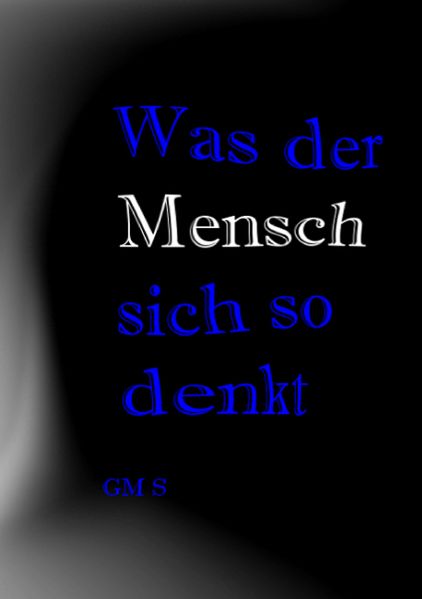 Cover von Was der Mensch sich so denkt