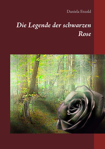Cover von Die Legende der schwarzen Rose
