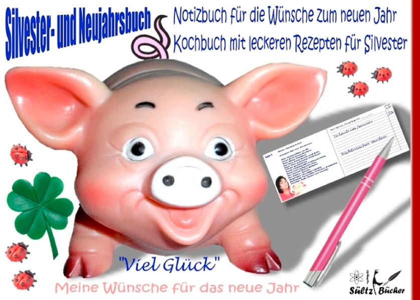 Cover von Silvester- und Neujahrbuch – Notizbuch für die Wünsche zum neuen Jahr – Kochbuch mit leckeren Rezepten für Silvester