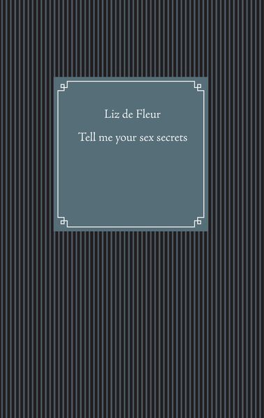 Cover von Tell me your sex secrets