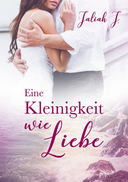 Cover von Eine Kleinigkeit wie Liebe