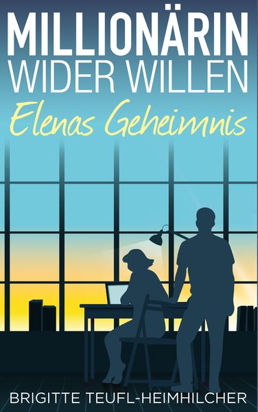 Cover von Millionärin wider Willen – Elenas Geheimnis