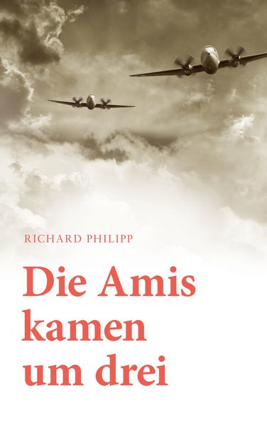 Cover von Die Amis kamen um Drei