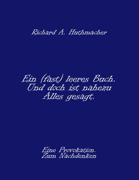 Cover von Ein (fast) leeres Buch. Und doch ist nahezu Alles gesagt.