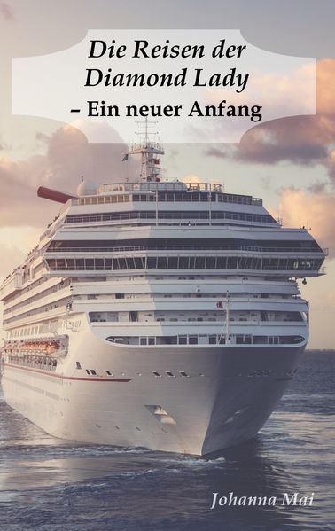 Cover von Die Reisen der Diamond Lady – Ein neuer Anfang