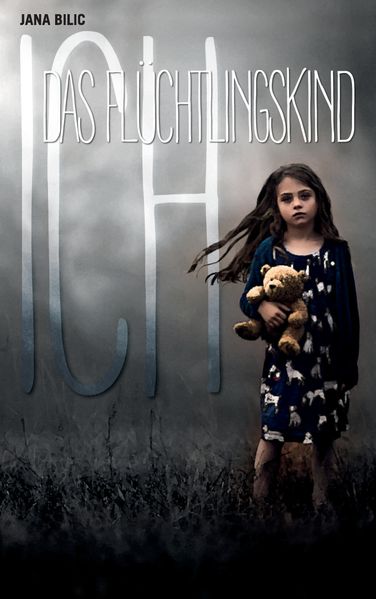 Cover von Ich – Das Flüchtlingskind