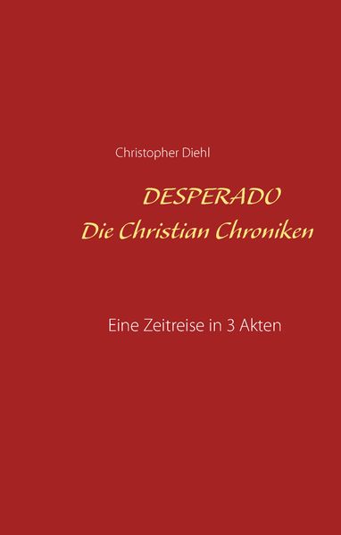 Cover von Desperado Die Christian Chroniken