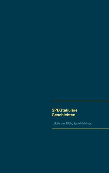 Cover von SPEGtakuläre Geschichten