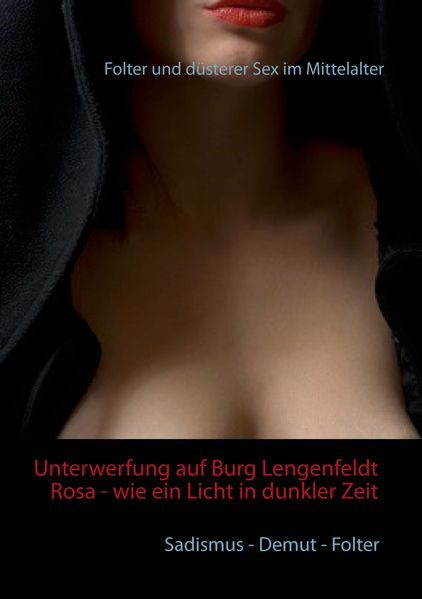 Cover von Unterwerfung auf Burg Lengenfeldt: Rosa – wie ein Licht in dunkler Zeit