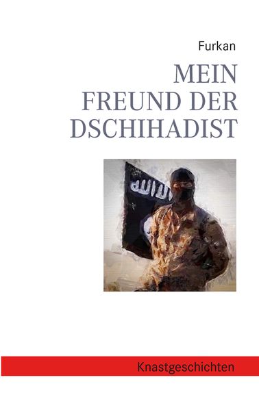 Cover von Mein Freund der Dschihadist