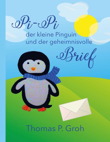 Cover von Pi-Pi der kleine Pinguin und der geheimnisvolle Brief