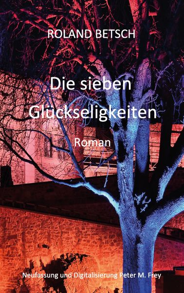 Cover von Die sieben Glückseligkeiten