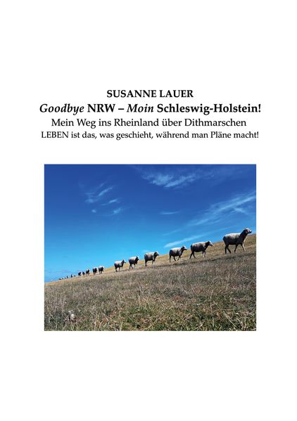 Cover von Goodbye NRW – Moin Schleswig-Holstein!