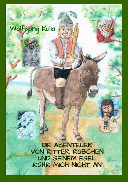 Cover von Die Abenteuer von Ritter Rübchen und seinem Esel ‚Rühr mich nicht an‘