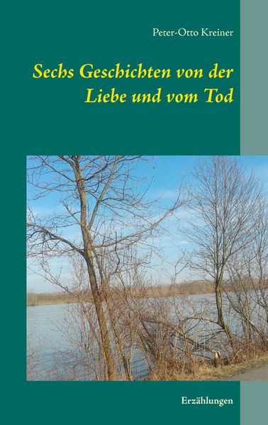 Cover von Sechs Geschichten von der Liebe und vom Tod