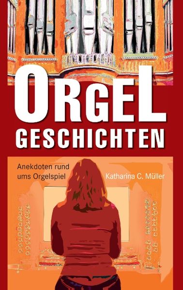 Cover von Orgelgeschichten