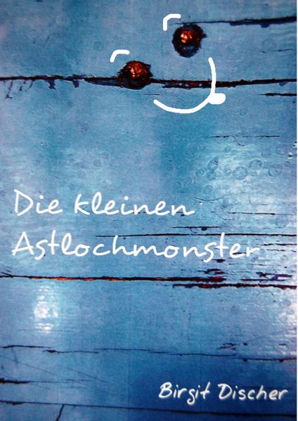 Cover von Die kleinen Astlochmonster