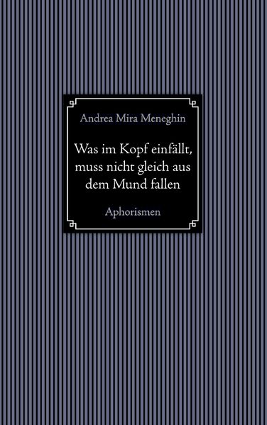 Cover von Was im Kopf einfällt, muss nicht gleich aus dem Mund fallen.