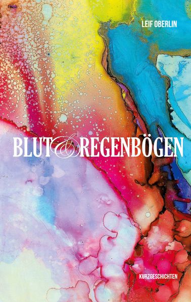 Cover von Blut und Regenbögen