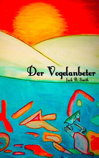 Cover von Der Vogelanbeter