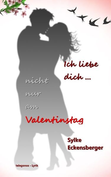 Cover von Ich liebe dich – nicht nur am Valentinstag