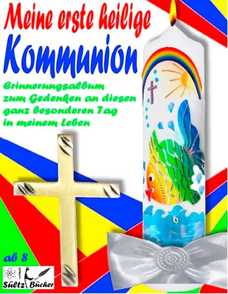 Cover von Meine erste heilige Kommunion – Erinnerungsalbum zur Erstkommunion – Kommunionalbum