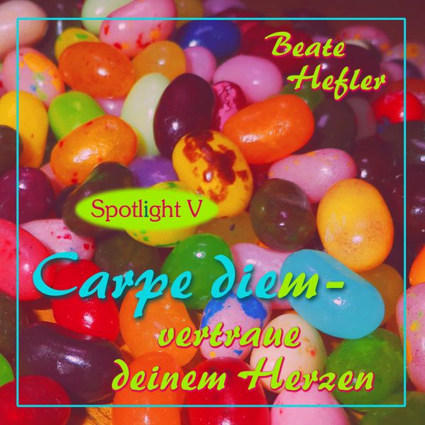 Cover von Carpe diem – vertraue deinem Herzen