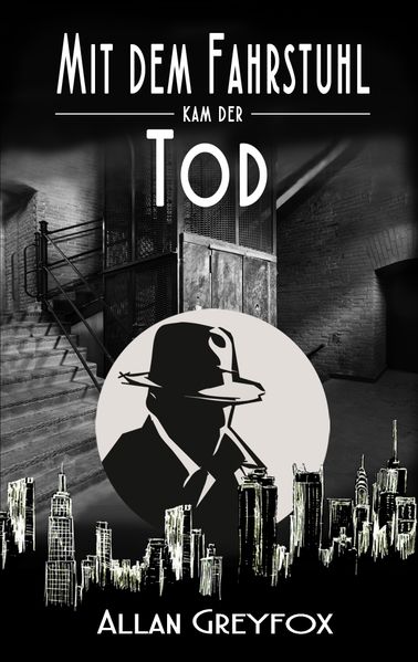 Cover von Mit dem Fahrstuhl kam der Tod