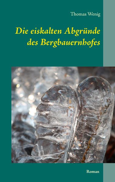 Cover von Die eiskalten Abgründe des Bergbauernhofes