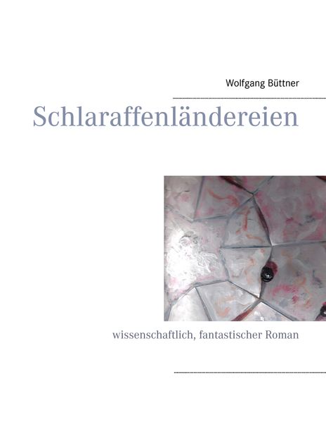 Cover von Schlaraffenländereien