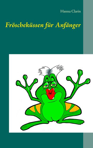 Cover von Fröscheküssen für Anfänger
