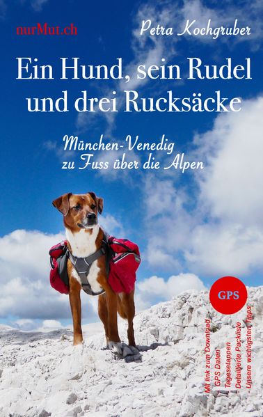 Cover von Ein Hund, sein Rudel und drei Rucksäcke