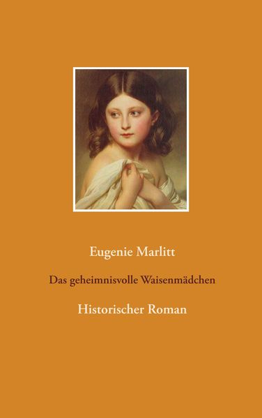 Cover von Das geheimnisvolle Waisenmädchen