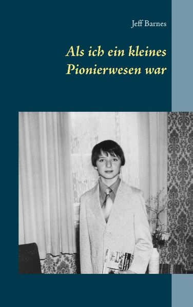 Cover von Als ich ein kleines Pionierwesen war