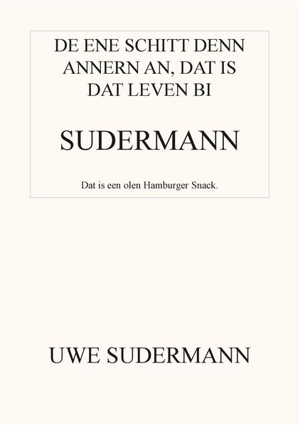 Cover von De ene schitt den andern an, dat is dat Leven bi Sudermann
