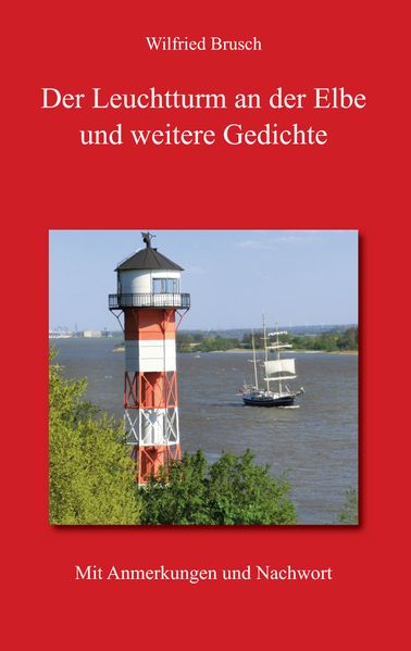 Cover von Der Leuchtturm an der Elbe und weitere Gedichte