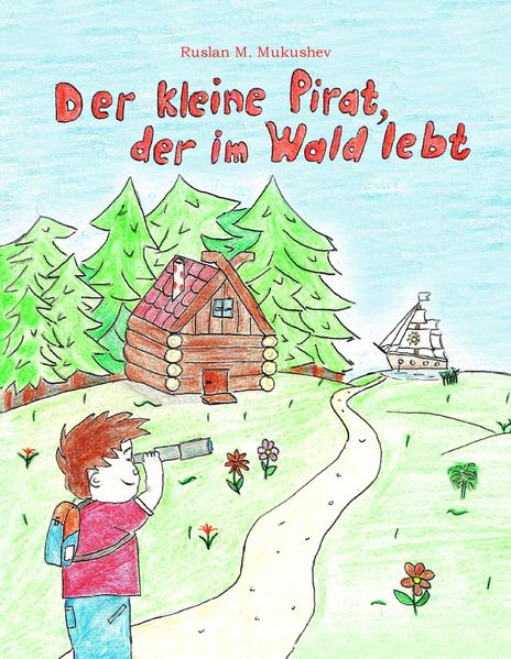 Cover von Der kleine Pirat, der im Wald lebt