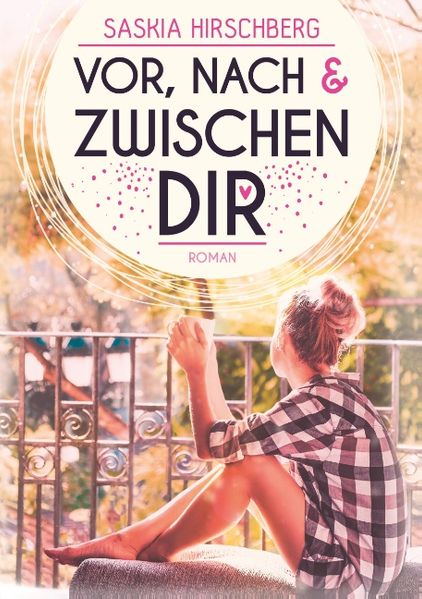 Cover von Vor, nach und zwischen dir