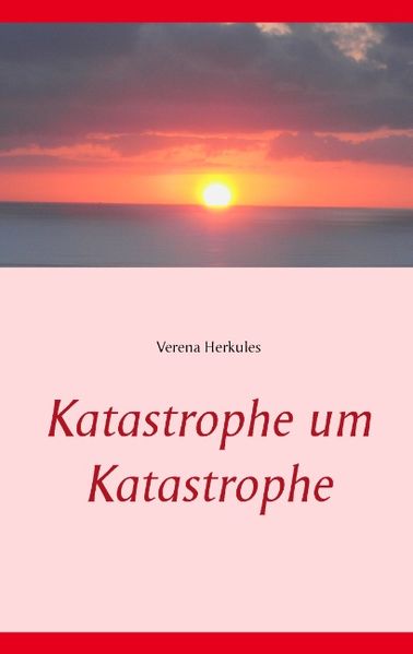 Cover von Katastrophe um Katastrophe